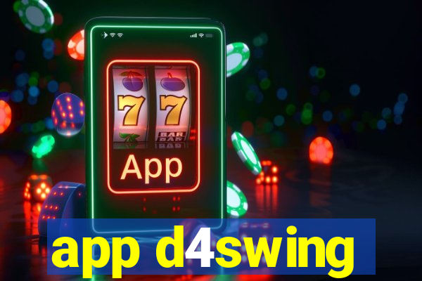 app d4swing